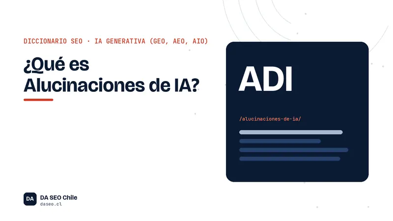 Ficha ilustrada del término Alucinaciones de IA del diccionario SEO