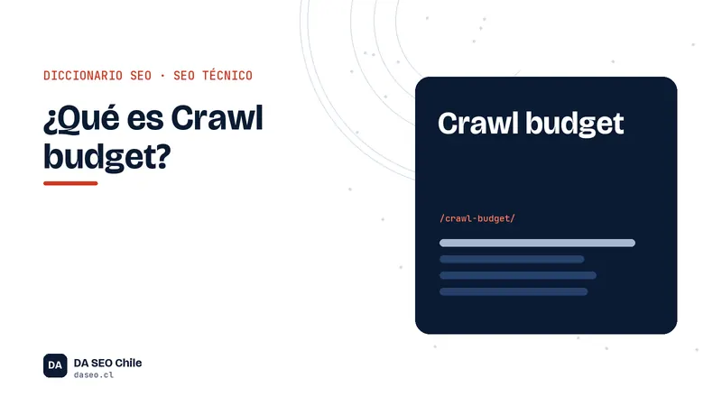 Ficha ilustrada del término Crawl budget del diccionario SEO