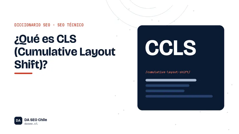 Ficha ilustrada del término CLS (Cumulative Layout Shift) del diccionario SEO