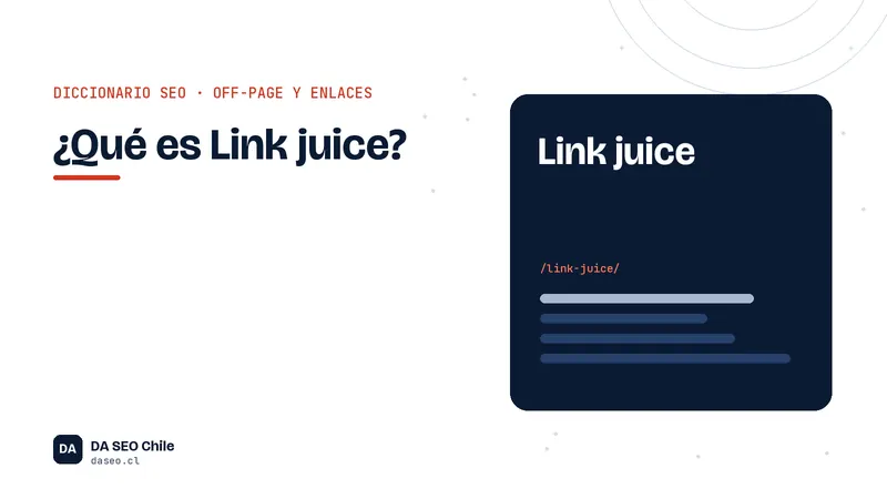 Ficha ilustrada del término Link juice del diccionario SEO