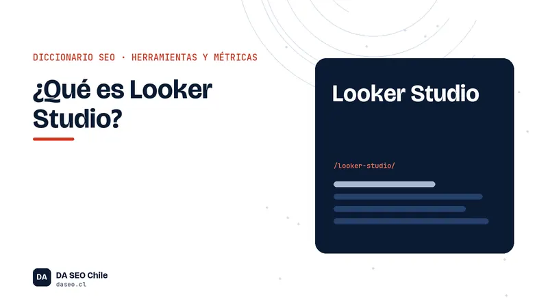 Ficha ilustrada del término Looker Studio del diccionario SEO