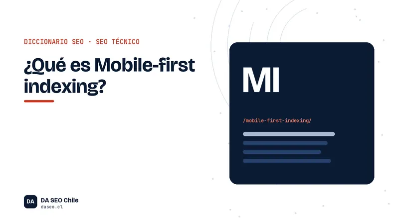 Ficha ilustrada del término Mobile-first indexing del diccionario SEO