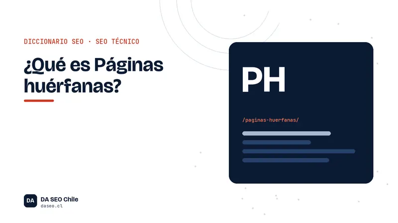 Ficha ilustrada del término Páginas huérfanas del diccionario SEO