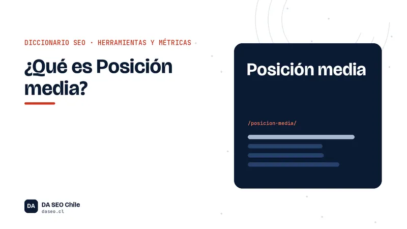 Ficha ilustrada del término Posición media del diccionario SEO
