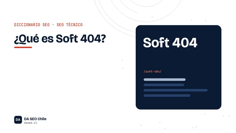 Ficha ilustrada del término Soft 404 del diccionario SEO