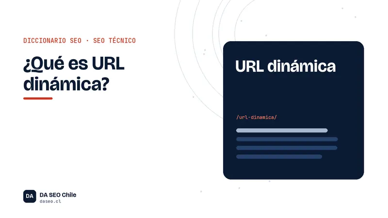 Ficha ilustrada del término URL dinámica del diccionario SEO